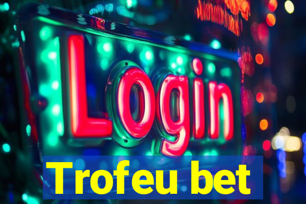 Trofeu bet